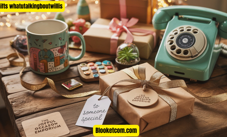 gifts whatutalkingboutwillis