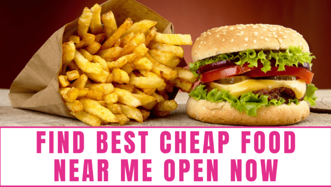 Cheap food near me
